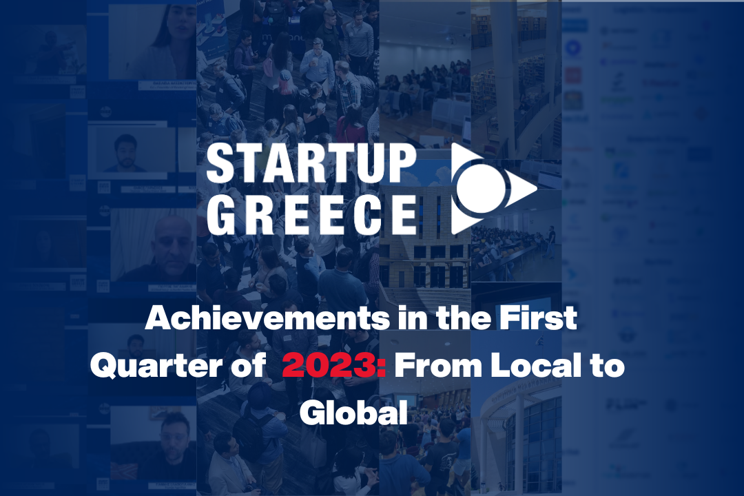 Startup Greece S Achievements In The First Quarter Of 2023 From Local